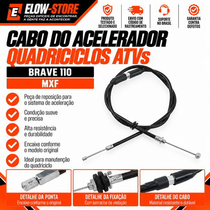 Cabo do Acelerador Quadriciclos Atvs Brave 110 MXF