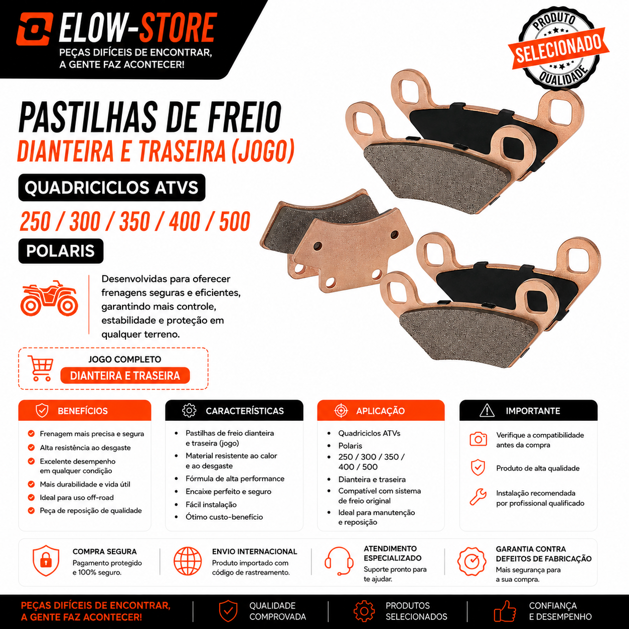 Pastilhas de Freio Dianteira e Traseira(Jogo)Quadriciclos Atvs 250/300/350/400/500 Polaris