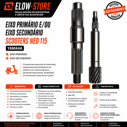 Eixo Primário e ou Eixo Secundário Scooters Neo 115 Yamaha