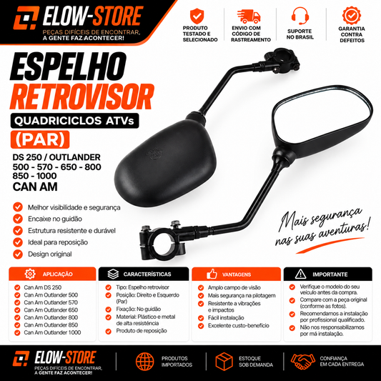 Espelho Retrovisor Quadriciclos (Par) Atvs DS 250/ Outlander 500-570-650-800-850-1000 Can Am