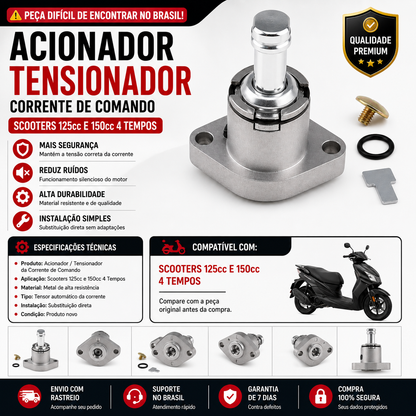 Acionador Tensionador Corrente Comando Scooters 125 E 150 4 tempos
