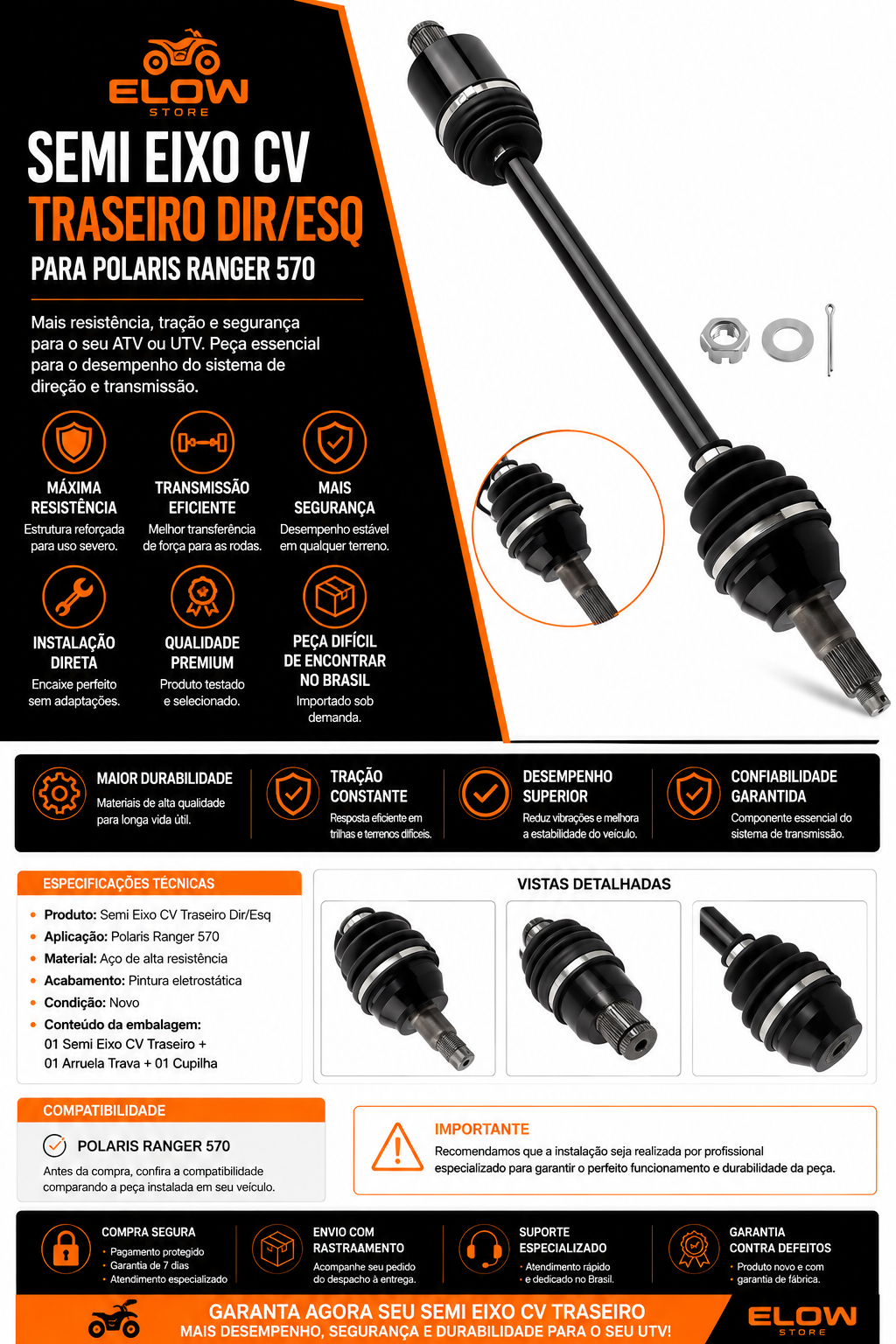 Semi Eixo CV Traseiro Dir/Esq Quadriciclos Atvs/Utvs Ranger 570 Polaris