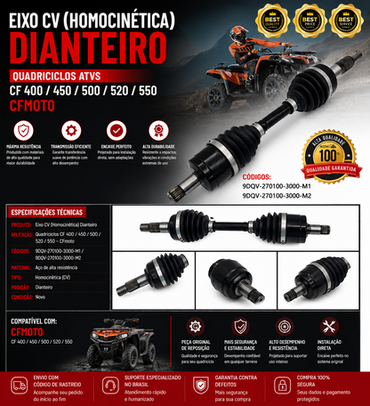 Eixo CV (Homocinética) Diant. Quadriciclos Atvs CF 400/450/500/520/550 CFmoto